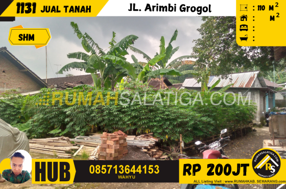 # 1131 | 200JT | LT : 110 | Jual Tanah di Salatiga | JL. Arimbi Grogol