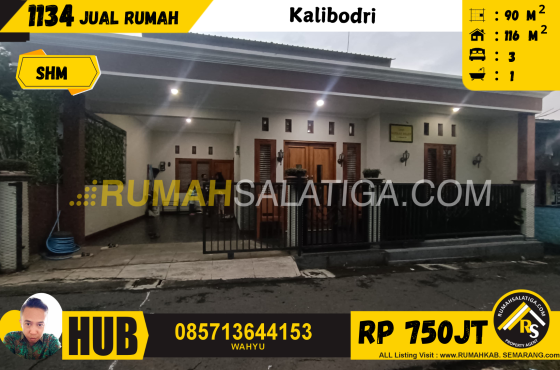 #1134 | 750JT | LT : 90 LB : 116 | Jual Rumah di Salatiga | Di Jual Rumah di Kalibodri