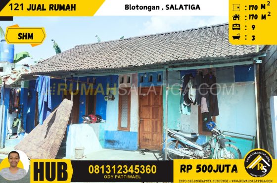 #121 | 475JT | LT:170 LB:170 | Jual Rumah Di Blotongan  Salatiga |