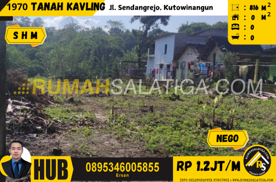 #1970 | 1.2jt/m | LT: 816m2 | Jual Tanah Kavling di Salatiga |  Jl. Sendangrejo – Kutowinangun